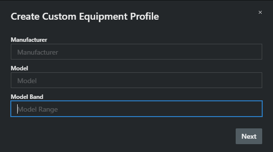 Fill in your custom equipment details including manufacturer, model, and model band