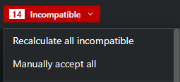 Click on the red warning message and select Recalculate all incompatible